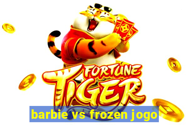 barbie vs frozen jogo